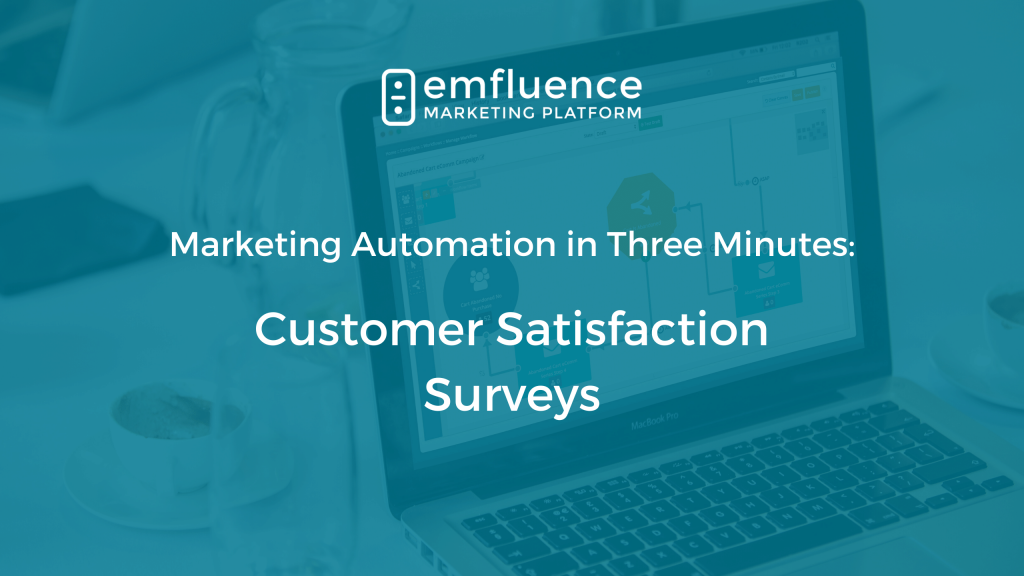 Marketing automation three minutes customer satisfaction surveys 