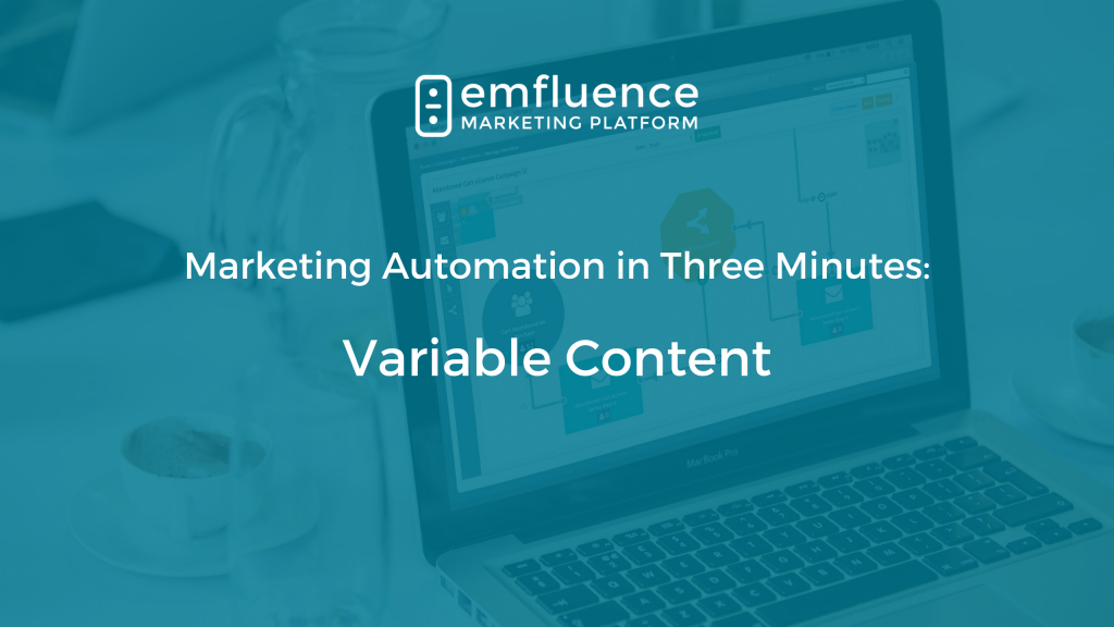 Marketing automation three minutes content variable