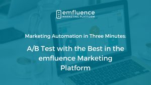 A/B Testing with the emfluence Marketing Platform thumbnail