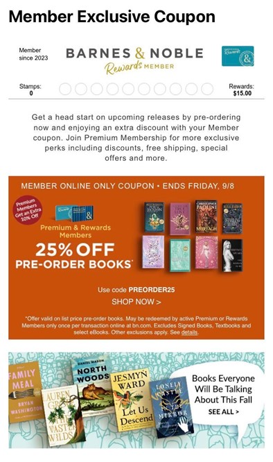 Subject line reads "Member Exclusive Coupon" followed by a rendering of a Barnes & Noble email showing the number of rewards stamps accumulated and a 25% off offer on pre-order books.
The background is white with black text and the 25% offer is an image with a dark orange background and the covers of different books.
