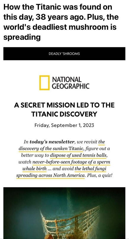 National Geographic newsletter. Black and white text on a white background with the National Geographic logo at the top. The headline reads "A Secret Mission Led to the Titanic Discovery" followed by a short blurb of italicized text with key facts underlined in yellow.